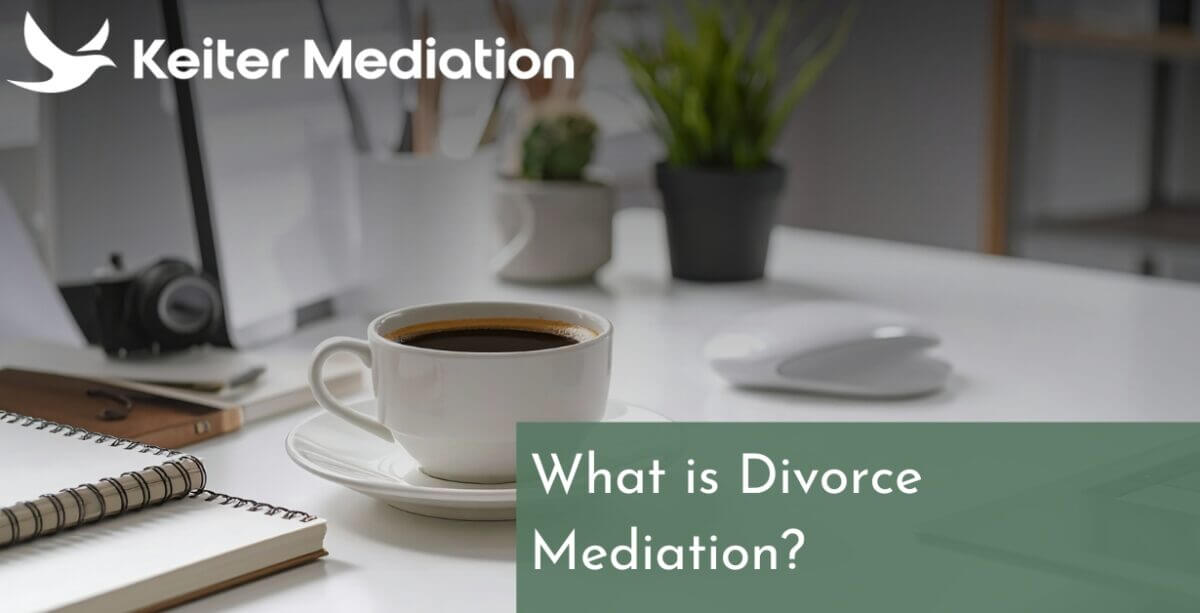 What Is Divorce Mediation?