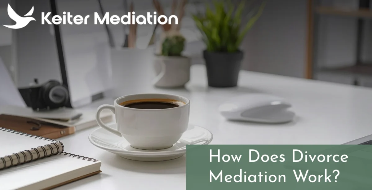 How Does Divorce Mediation Work?